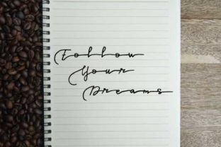 Follow Your Dreams Font